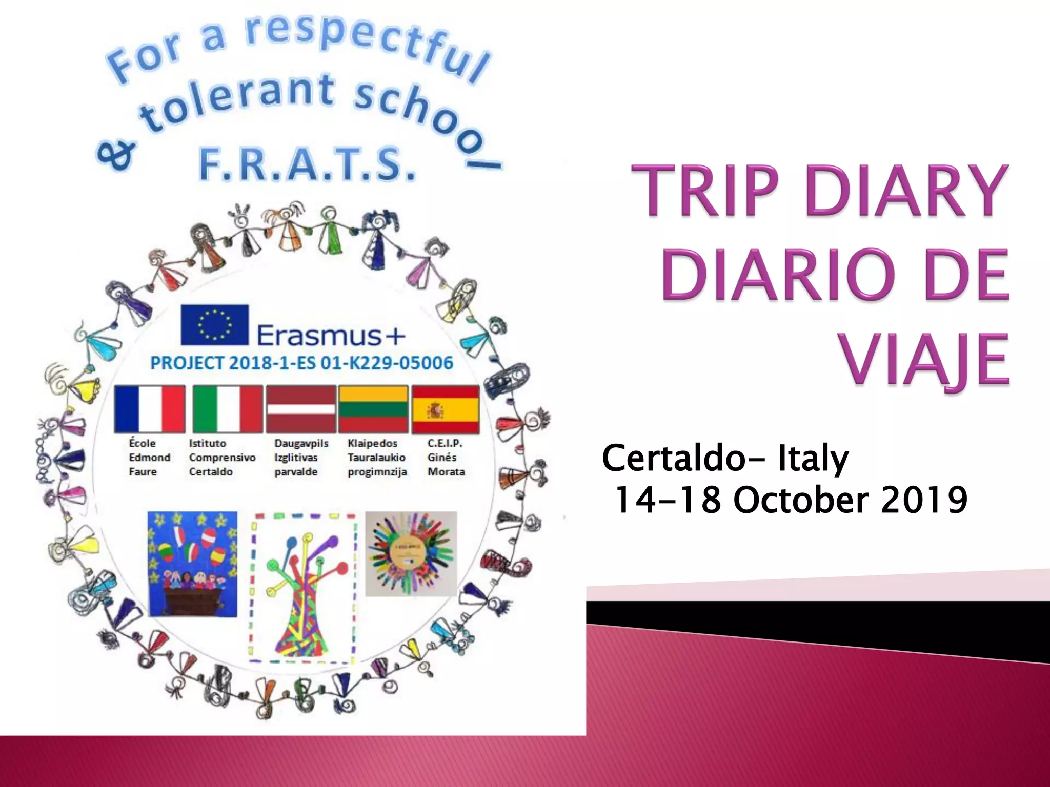 Certaldo- Italy
14-18 October 2019