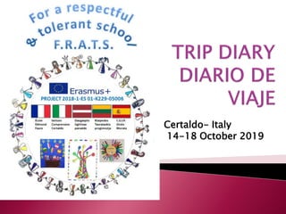 Certaldo- Italy
14-18 October 2019
 