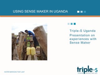 Triple-S Uganda SenseMaker experience