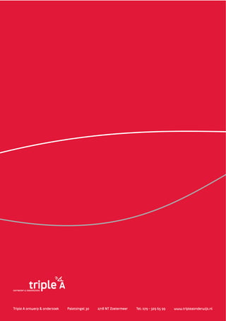 Triple A ontwerp & onderzoek   Paletsingel 30   2718 NT Zoetermeer   Tel: 079 - 329 65 99   www.tripleaonderwijs.nl
 