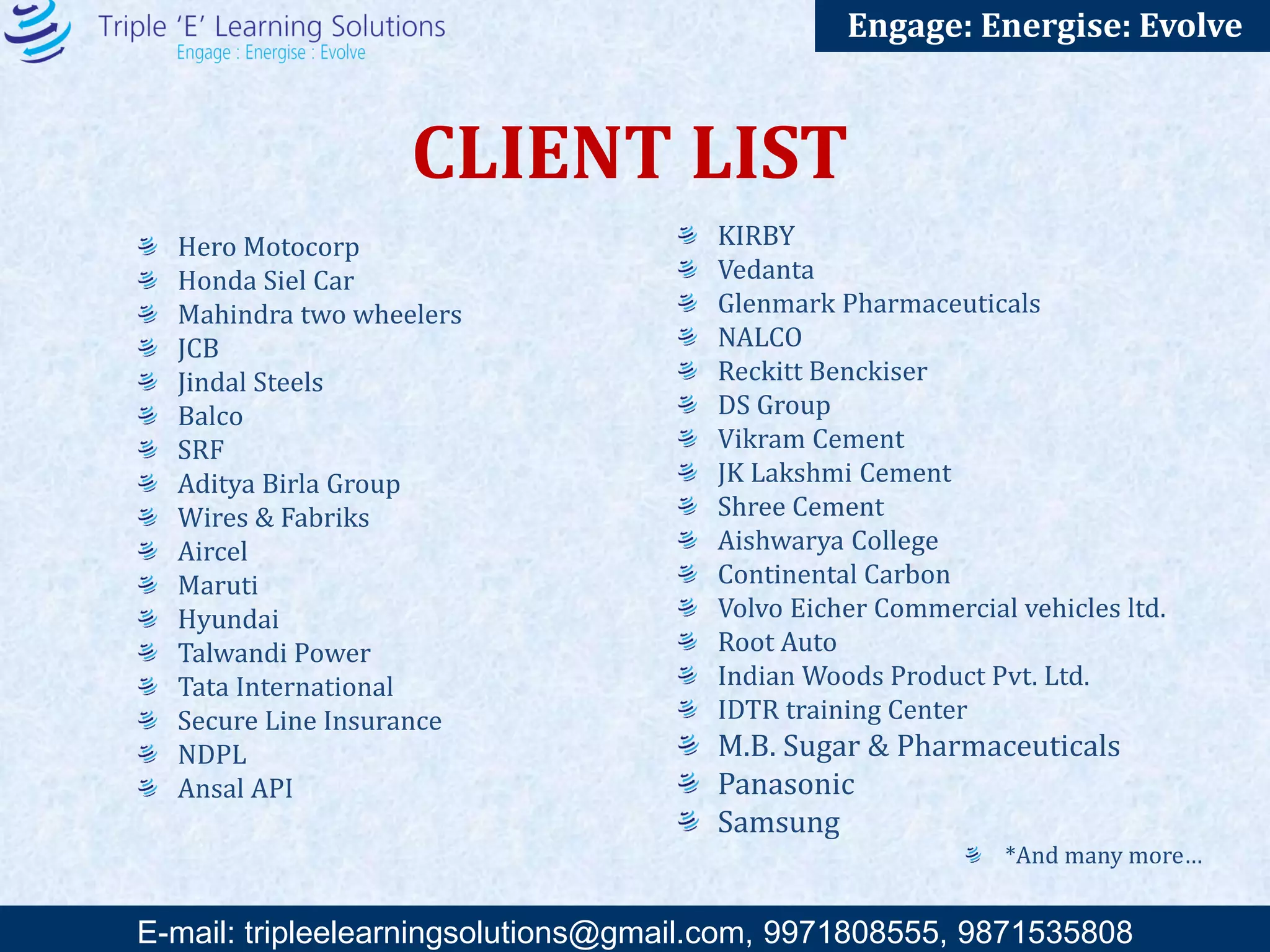 E-mail: training@triplee.in | M - 9899698983, 9871535808
Engage: Energise: Evolve
 