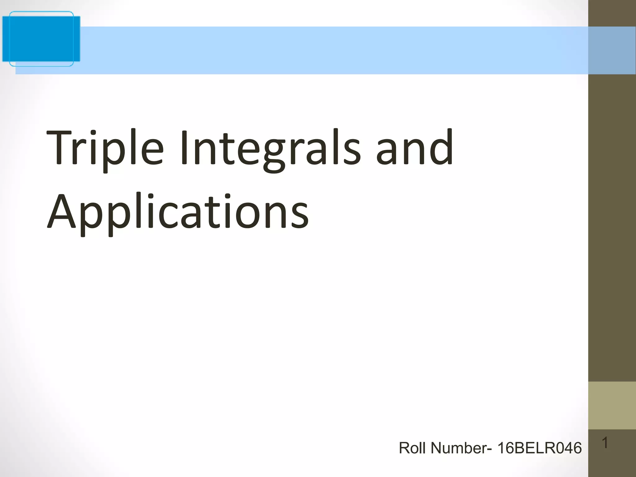 Triple integrals and applications | PPT