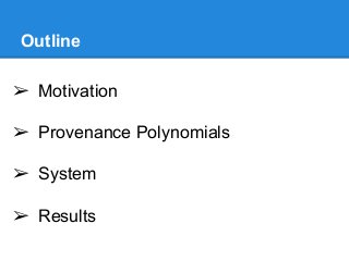 TripleProv: Efficient Processing of Lineage Queries over a Native RDF Store Slide 2