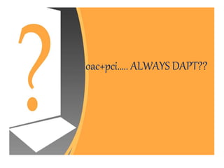 oac+pci….. ALWAYS DAPT??
 