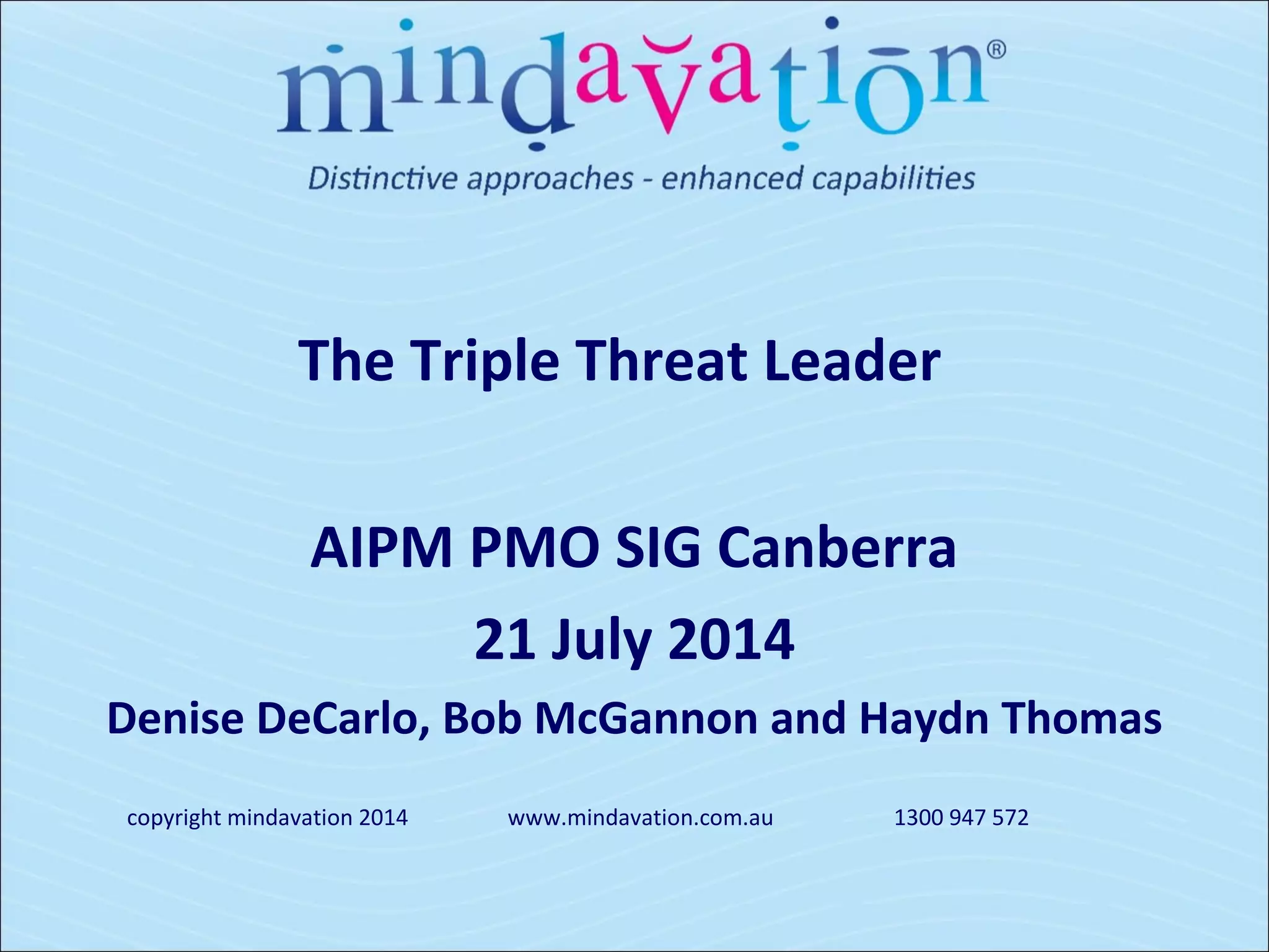 Triple threat leader Managing Business Analysis, Project Management and