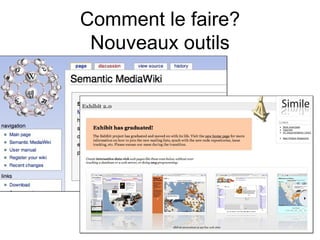 Comment le faire? Nouveaux outils 