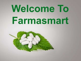 Welcome To
Farmasmart
 