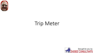 Trip meter | PPTX