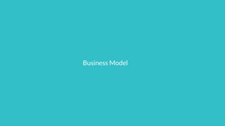 Business Model
 