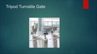 Tripod Turnstile Gate
 