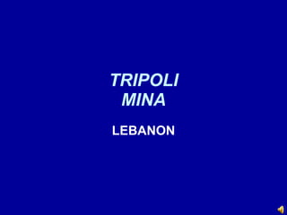 TRIPOLI MINA LEBANON 