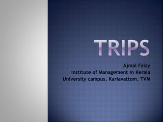 Ajmal Faizy
Institute of Management in Kerala
University campus, Kariavattom, TVM
 