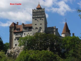 Poiana Brasov
• It has several luxurious hotels and
villas which offer saunas,
swimming pools, tennis courts,
mountain biking, massage and the
like.
• The resort's restaurants go in for
"folk" architecture and local
cusine. The most famed are Coliba
Haiducilor (Outlaws' Hut), Sura
Dacilor (Dacians' Grange) and
Stana, a rustic restaurant housed
on a sheep farm.
• In summer one can take the cable
car to the top of Mount Postavaru
for a panoramic view of Brasov and
the surrounding Carpathians.
.
Bran Castle
 