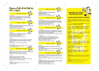 Dimarts 12 d’abril
17. 30 hores
Club de lectura Megalectors. Per a nens i nenes
de 8 a 11 anys. Inscripció prèvia. Places limitades
Biblioteca Manuel de Pedrolo
Organitza: Servei de Cultura i Joventut
Dijous 14 d’abril
19 hores
Presentació del llibre Miradas al pasado desde un presente
incierto d’Israel Grases Gallego
Biblioteca Manuel de Pedrolo
Organitza: Servei de Cultura i Joventut
Dissabte 16 d’abril
12 hores
Hora del conte en anglès amb Kids & Us Farmyard
Per a nens i nenes a partir de 3 anys
Biblioteca Manuel de Pedrolo
Organitza: Servei de Cultura i Joventut
19 hores
Xerrada: El què, qui, com de la col·lecció: Fotògrafs
antics de Ribes a càrrec de Sílvia Boquer i Martí
Sala Gran
Organitza: Els Xulius-Centre Social Ribetà
19. 30 hores
Concert Blue Bananas, Jazz fusió a la Nau Pere Vall i
Soler. Organitza: GER
Diumenge 17 d’abril
8 hores
Quarta Etapa Ribes-Montserrat-Collbató-Monestir de
Montserrat. Sortida: plaça de l’Església
Organitza: Els Xulius-Centre Social Ribetà
18. 30h
Mostra de Teatre Primavera 2016
Amb els pitxats al ventre de C. Paranys
Per la Companyia Paranys de Sant Joan de Vilatorrada
Organitza: Centre Parroquial de Ribes
19 hores
Concert d’Orquestra a la Nau Pere Vall i Soler
Organitza: GER
19 hores
Presentació del llibre 100 coses que has de saber de l’òpera,
de David Puertas i Jaume Radigales
Biblioteca Manuel de Pedrolo
Organitza: Servei de Cultura i Joventut
Parades de la Biblioteca Josep Pla, entitats i comerços,
a la plaça Llobregat de 10 a 13 hores, amb les activitats
següents:
D’11 a 12 hores: Tallers de manualitats, a càrrec del
personal de la biblioteca Josep Pla
12 hores: Sorteig i entrega de les paneres literàries
d’entre les butlletes recollides en cada préstec de
documents del mes d’abril al taulell de la biblioteca
Josep Pla
12.05 hores
Espectacle d’animació i circ infantil: Un Sant Jordi
de nassos, a càrrec d’Alehop produccions
13 hores
Lliurament dels Premis del VI Certamen literari
i de dibuix Sant Jordi-Ucer 2016
Plaça Llobregat de les Roquetes
Organitza: UCER
Parades de la Biblioteca Manuel de Pedrolo, entitats
i comerços, a la plaça Maria Mercè Marçal de 10 a 13
hores, amb les activitats següents:
De 10 a 14 hores
Fira d’Artesans D.O. Ribes Carretera dels Cards
Organitza: Artesans D.O. Ribes
D’11 a 12 hores
Tallers de manualitats: Taller de titelles de Sant
Jordi i Taller de punts de llibre, a la parada de
la biblioteca
11 hores
Matalaranya: Parada de llibres, tallers per a infants
i joves i edició de la revista infantil i juvenil, a càrrec
del Ger
12 hores
Espectacle de pallassos i animació, amb el grup
3/4 de 15
Organitza: Servei de Cultura i Joventut
Dilluns 18 d’abril
19 hores
Presentació del llibre Cadena perpetua,
de Sabiha Bissbiss
Biblioteca Manuel de Pedrolo
Organitza: Servei de Cultura i Joventut
Dimars 19 d’abril
17. 30 hores
Laboratori portàtil de lectura: Papallones a la panxa
Per a infants de 4 a 9 anys acompanyats per un adult
Inscripció prèvia. Places limitades
Biblioteca Manuel de Pedrolo
Organitza: Servei de Cultura i Joventut
18. 30 hores
Conferència a càrrec de José Maria Alvarez
Faraons i cineastes: l’Antic Egipte en el cinema
Dins el cicle Històries del cinema clàssic
Biblioteca Manuel de Pedrolo
Organitza: Servei de Cultura i Joventut
Dijous 21 d’abril
18 hores
Hora del conte: Històries principesques, a càrrec de
Sandra Rossi.
Per a infants a partir de 3 anys acompanyats per adults
Biblioteca Josep Pla
Organitza: Servei de Cultura i Joventut
Divendres 22 d’abril
Inauguració de l'Exposició de pintura Justa la fusta, de
Lluís i Marina. A la sala polivalent de la biblioteca del 22
d'abril al 14 de maig
Biblioteca Josep Pla - Organitza: Servei de Cultura i Joventut
Dimecres 20 d’abril
17. 30 hores
Laboratori portàtil de lectura: Papallones a la panxa,
Per a infants de 4 a 9 anys acompanyats per un adult
Inscripció prèvia. Places limitades
Biblioteca Josep Pla - Organitza: Servei de Cultura i Joventut
 