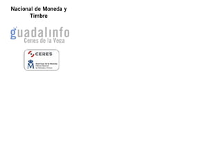 Nacional de Moneda y
Timbre
 