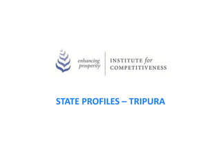 STATE PROFILES – TRIPURA
 
