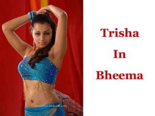 Trisha In Bheema 