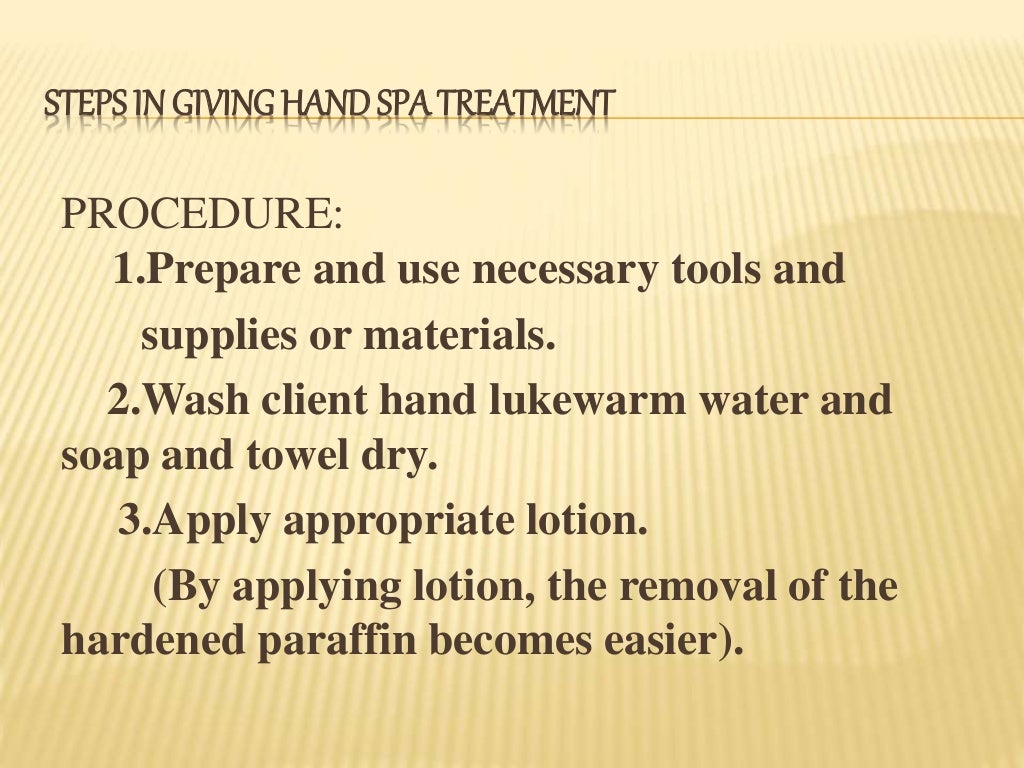 steps in giving hand spa treatment