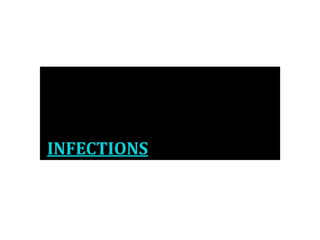 INFECTIONS
 