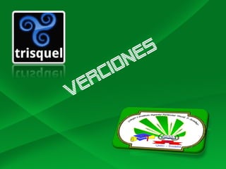 VERCIONES
 