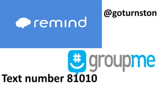 @goturnston
Text number 81010
 