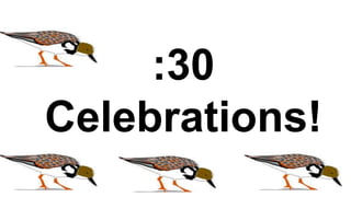 :30
Celebrations!
 
