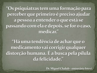 Redução da libido;