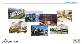 9/14/12 TRITECH
Hospital Projects
 
