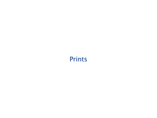 Prints
 