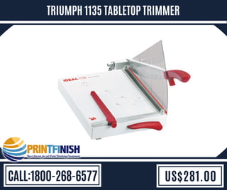 TRIUMPH 1135 TABLETOP TRIMMER
CALL:1800-268-6577 US$281.00
 