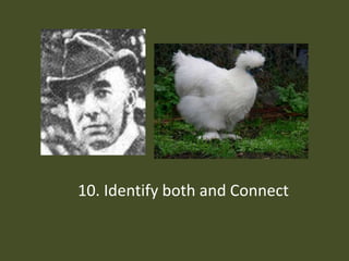 10. Identify both and Connect
