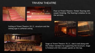 Stage at Triveni Theatre: R.C.C. slab is laid along with
the timber members for supporting the structure. Stage
is finishe...