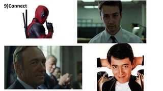 9)Connect
 