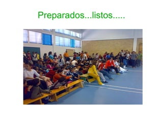 Preparados...listos..... 