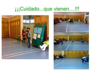 ¡¡¡Cuidado...que vienen....!!! 