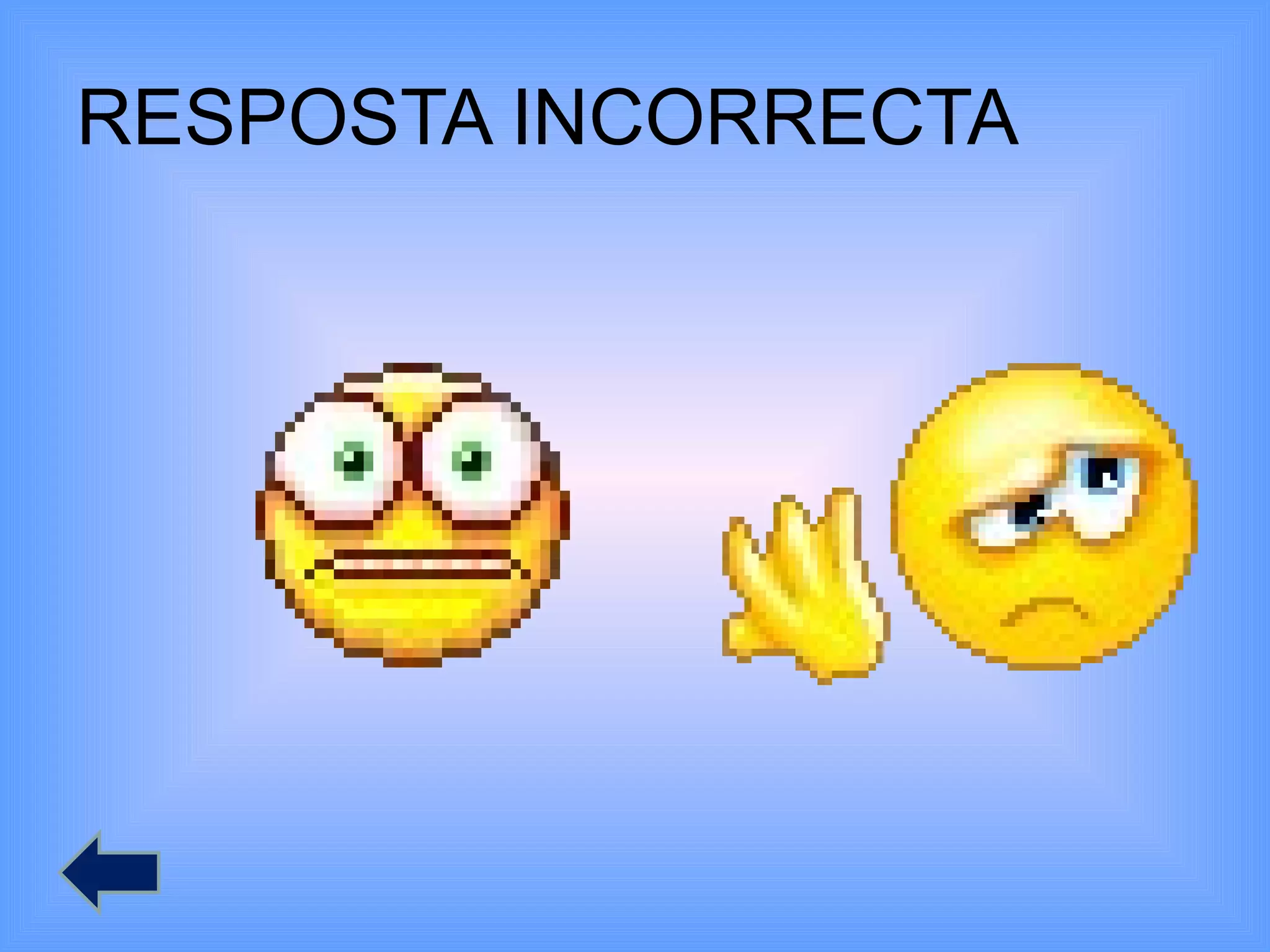 RESPOSTA INCORRECTA 
