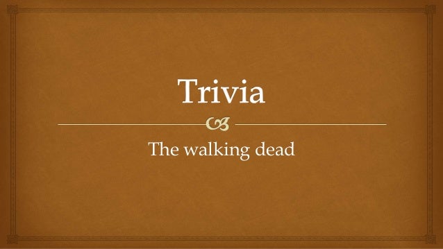Trivia The Walking Dead
