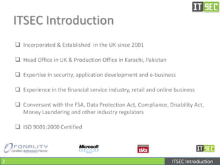 ITSEC IntroductionIncorporated & Established  in the UK since 2001