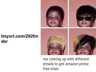 LastModified2017-06-2110:13PMPacificStandardTimePrinted
3
tinyurl.com/202tin
der
 