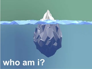 LastModified2017-06-2110:13PMPacificStandardTimePrinted
5
who am i?
 