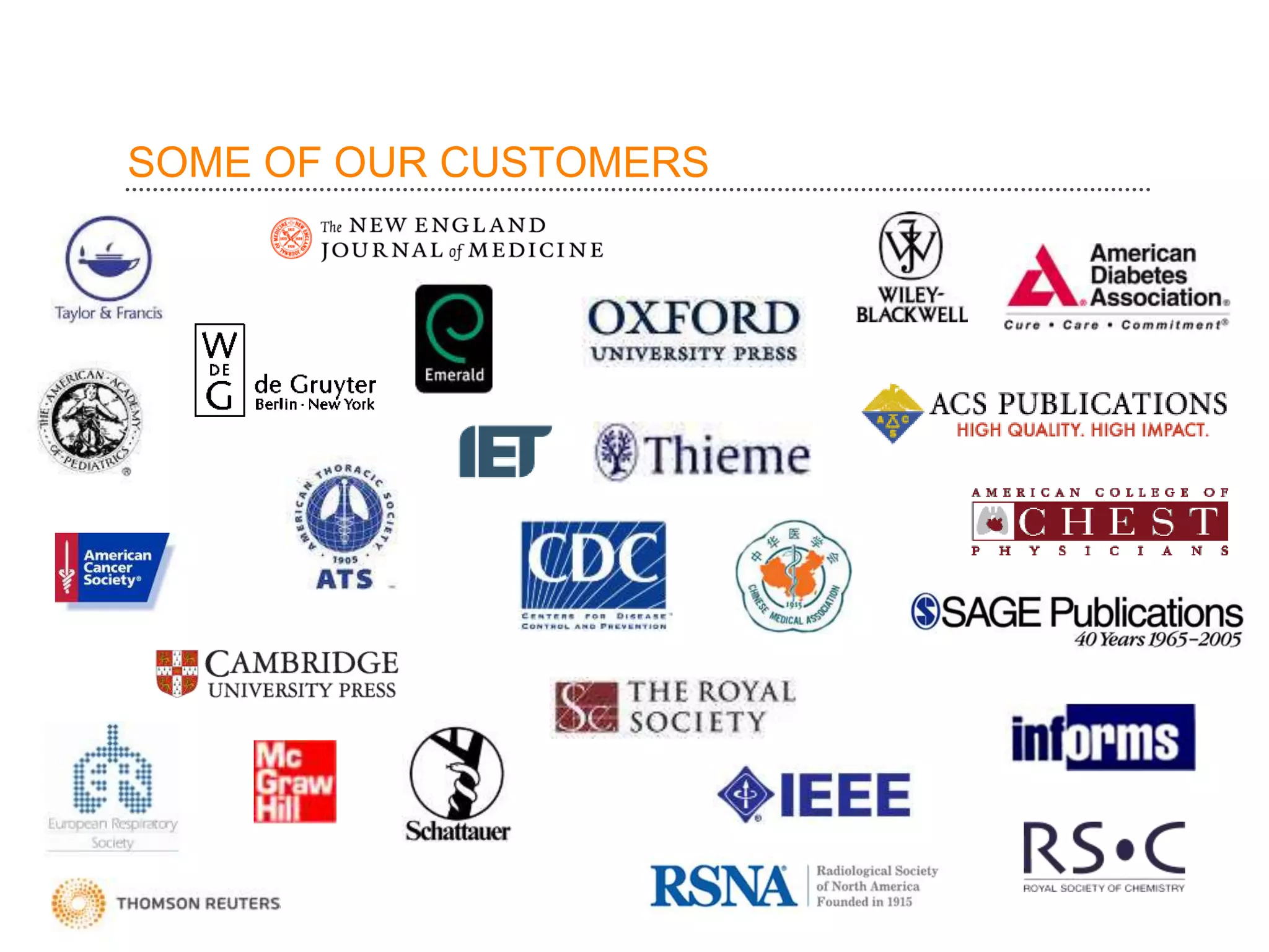 SOME OF OUR CUSTOMERS
51
 