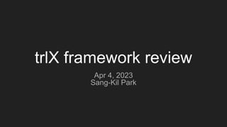 trlX framework reviews