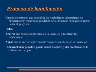 Producción mundial de gas El gas se produce en más cantidad con un 41%, en Medio Oriente y, siguiéndole con un 28%, Europa Oriental. 