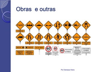 Obras e outras




                 Por Vanessa Vieira
 