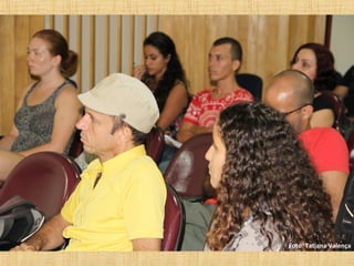 Foto: Tatiana Valença
 