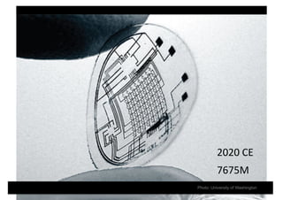 2020	
  CE	
  
          7675M	
  
Photo: University of Washington
 