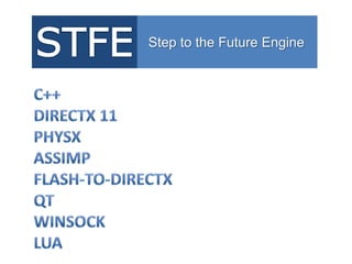 Step to the Future Engine
 