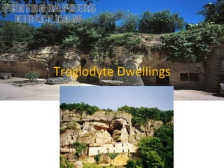 Troglodyte Dwellings 