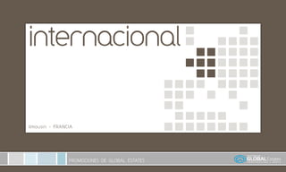 internacional


limousin - FRANCIA




                PROMOCIONES DE GLOBAL ESTATES
 