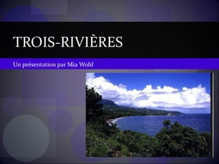 CH. 6: Trois rivières par Mia Wohl